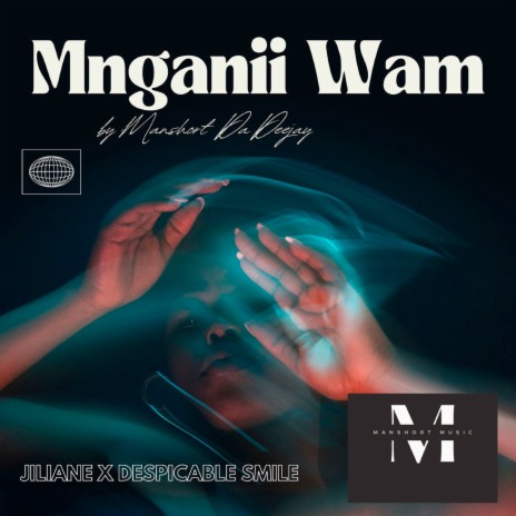 Mnganii Wam | Boomplay Music