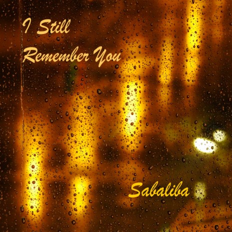 I Still Remember You | Boomplay Music