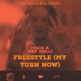 MAW Melli (Freestyle (My Turn Now)