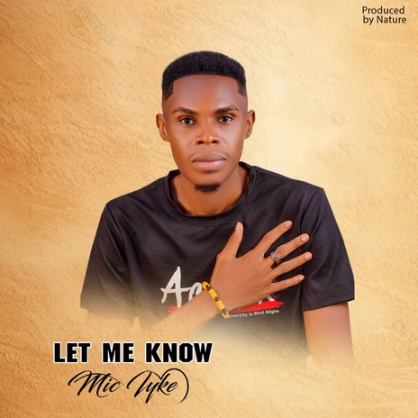 Let Me Know | Boomplay Music