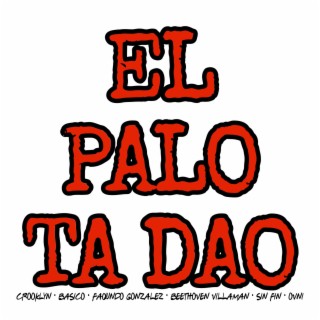 El Palo Ta Dao