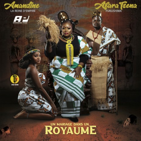 UN MARIAGE DANS UN ROYAUME ft. AFARA TSENA FUKUSHIMA | Boomplay Music