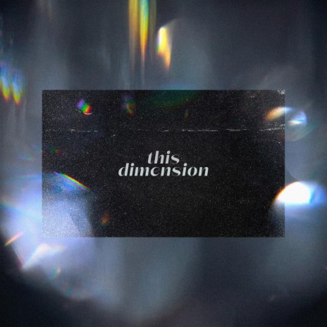 This Dimension | Boomplay Music