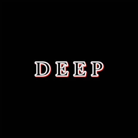 DEEP | Boomplay Music
