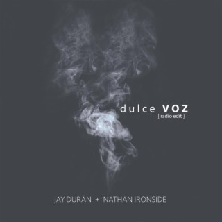 Dulce Voz (Radio Edit) ft. Nathan Ironside lyrics | Boomplay Music