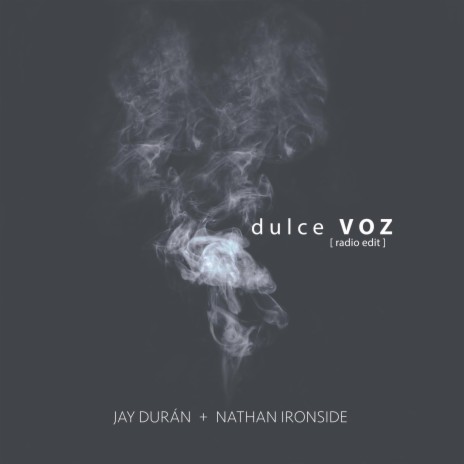 Dulce Voz (Radio Edit) ft. Nathan Ironside | Boomplay Music