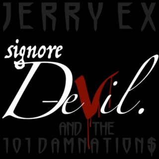 SIGNORE DEVIL AND THE 101 DAMNATIONS