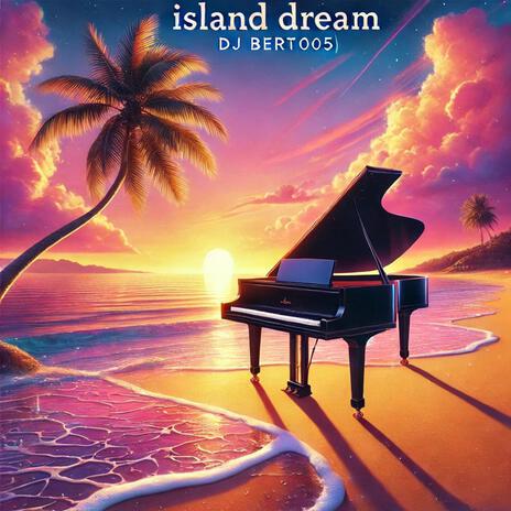 Island Dream | Boomplay Music