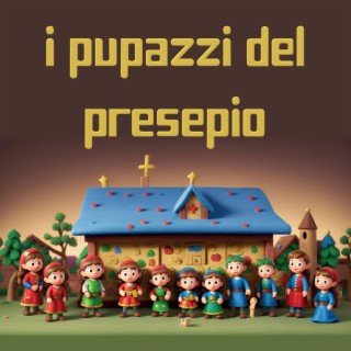 I pupazzi del presepio lyrics | Boomplay Music