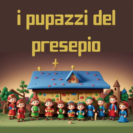 I pupazzi del presepio | Boomplay Music