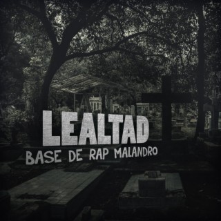 Lealtad Base de Rap Malandro