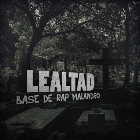 Lealtad Base de Rap Malandro ft. Ser The Producer