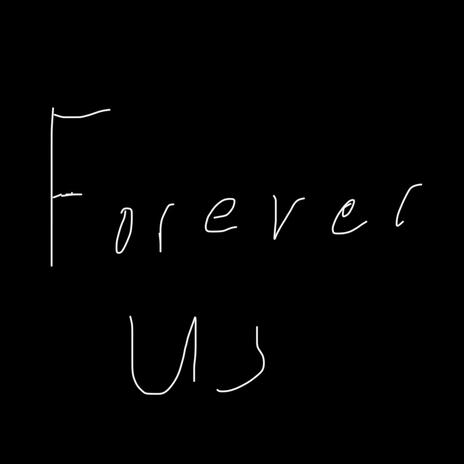 Forever us (LM) | Boomplay Music