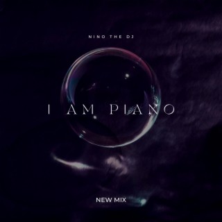 I Am Piano (DJ Mix)