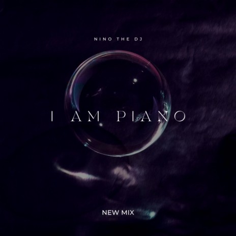 I Am Piano (DJ Mix) | Boomplay Music