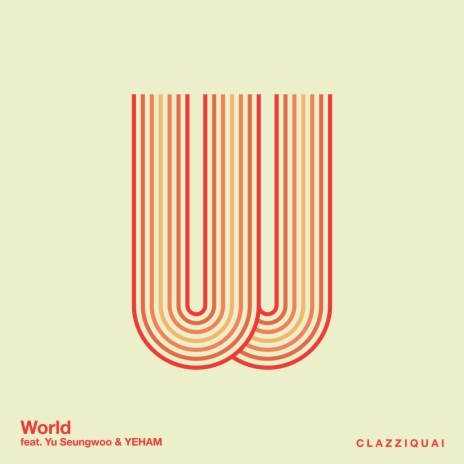 World ft. Yu Seung Woo & YEHAM | Boomplay Music