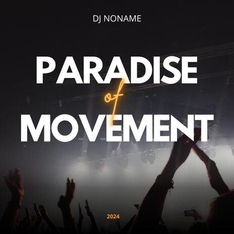 Paradise of Movement (Radio Edit) | Boomplay Music