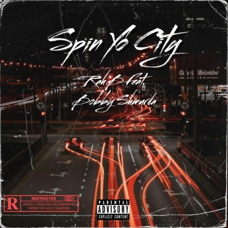 Spin Yo City ft. Bobby Shmurda | Boomplay Music