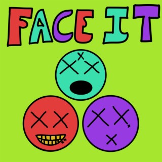 Face It lyrics | Boomplay Music