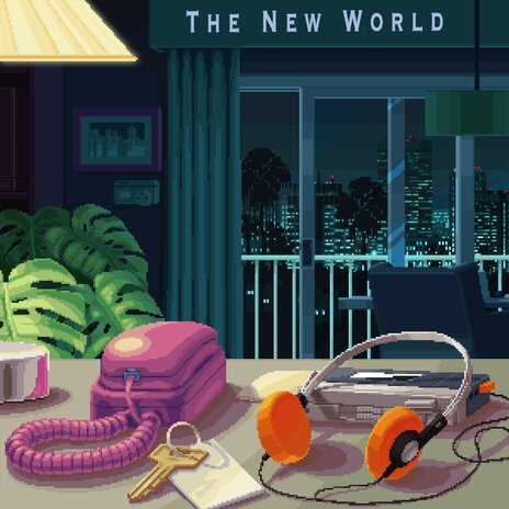 The New World | Boomplay Music