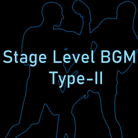 Stage Level BGM (Type-II) | Boomplay Music