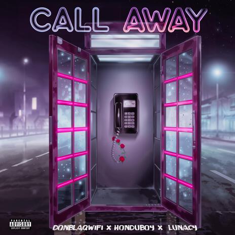 Call Away ft. Honduboy & Lunacy | Boomplay Music