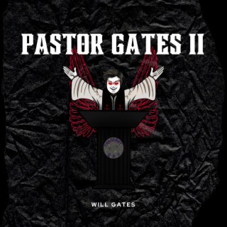 Pastor Gates II (Digital Deluxe Edition)