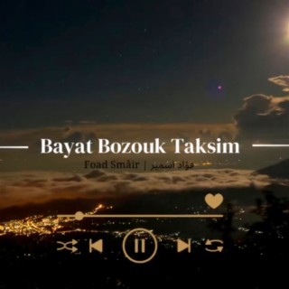 Bayati Bozouk Taksim