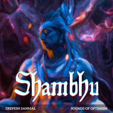 Shambhu ft. Sounds Of Optimism | Boomplay Music