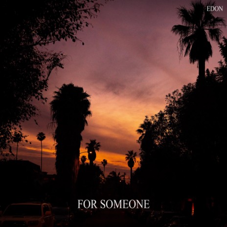 For Someone | Boomplay Music