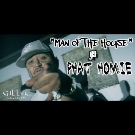 Man Of The House ft. Phat Homie | Boomplay Music