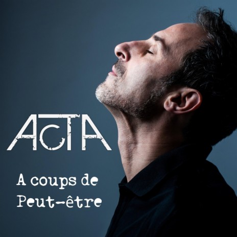 A coups de peut-être | Boomplay Music