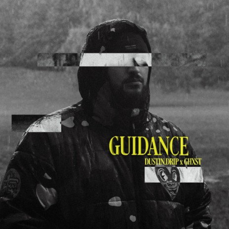 GUIDANCE ft. Dustin.Drip | Boomplay Music