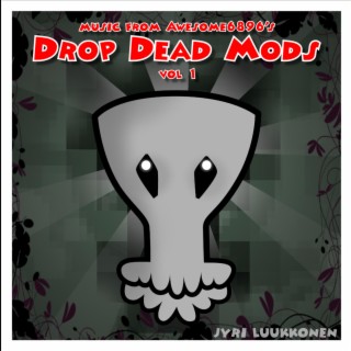 Music from AWESOME6896's Drop Dead Mods vol 1