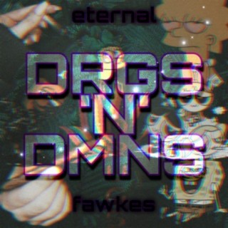 Drgs´N´Dmns