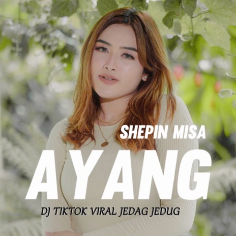 DJ TikTok Viral Jedag Jedug - Ayang | Boomplay Music