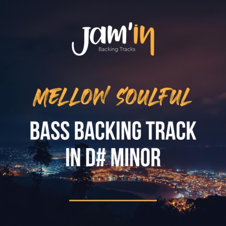 Mellow Soulful Bass Backing Track in D# Minor | Boomplay Music