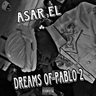 Dreams of pablo 2(mixtape)