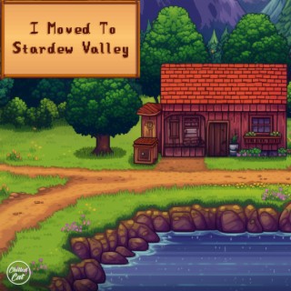 I Moved To Stardew Valley