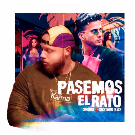 Pasemos el Rato ft. Gustavo Elis | Boomplay Music