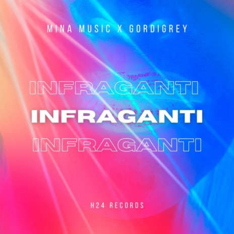 INFRAGANTI (REMIX) ft. Mina M | Boomplay Music