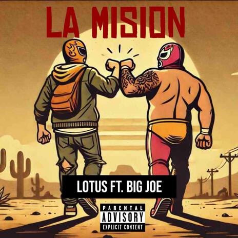 La mision ft. Big Joe | Boomplay Music