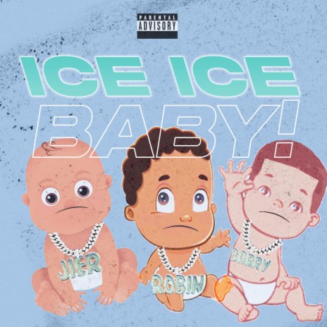 ice ice Baby ft. Barry Beez & Jier | Boomplay Music
