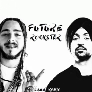SRMN - Future Rockstar ft. Diljit Dosanjh & Post Malone