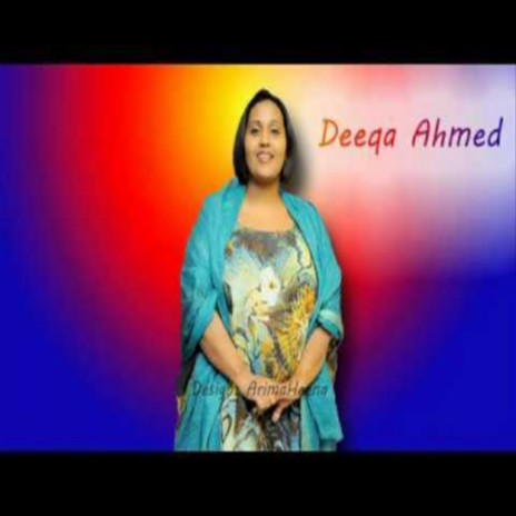 Jacaylkaaga I hayoo, Deeqa Axmed Gaydh | Boomplay Music