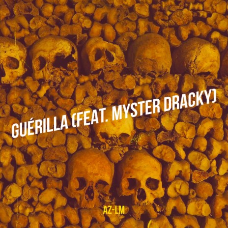 Guérilla ft. MYSTER DRACKY | Boomplay Music