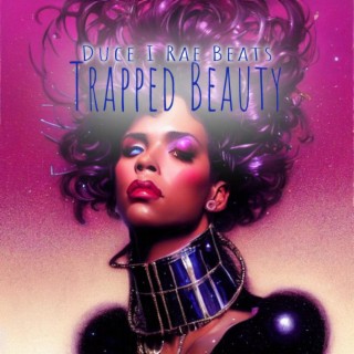 Trapped Beauty Beat