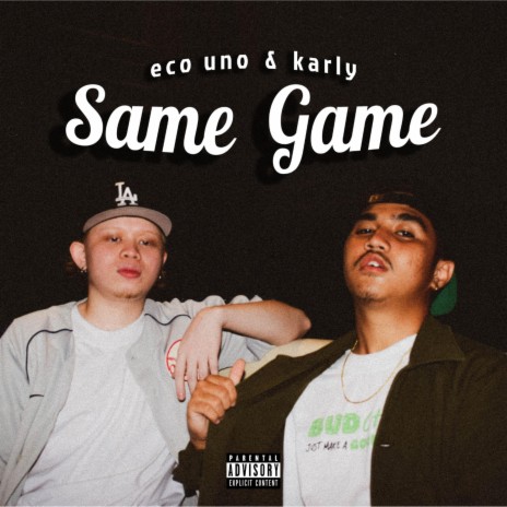 Same Game ft. Eco Uno & Karly | Boomplay Music