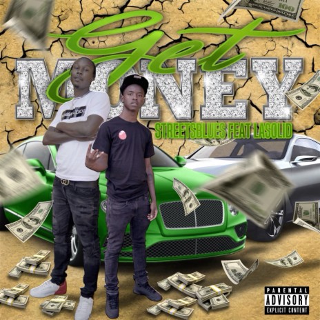 Get Money ft. Lasolid | Boomplay Music