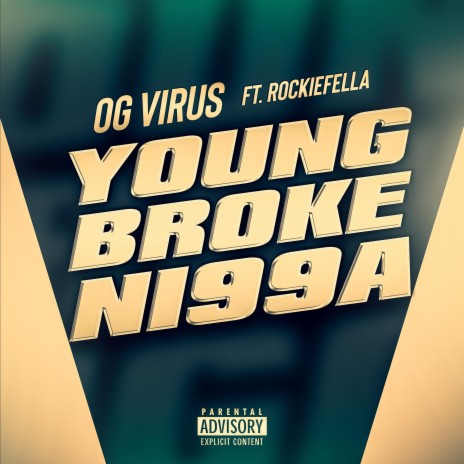 Young Broke Ni99a (feat. Rockiefella) | Boomplay Music